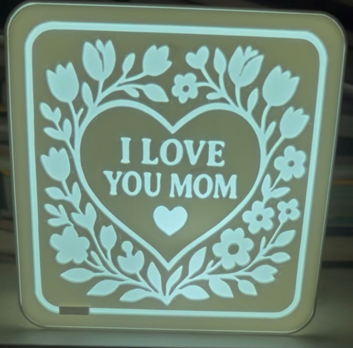 "I Love You Mom" lighted box
